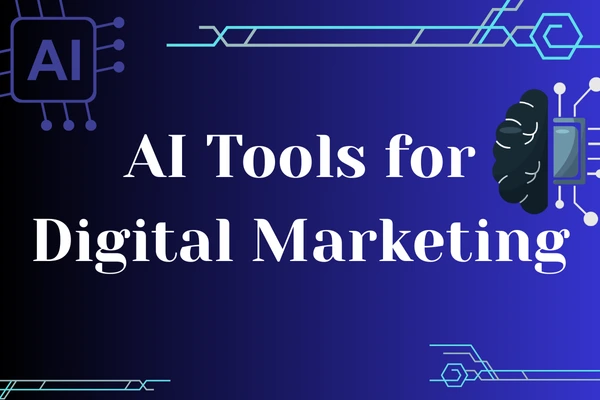 AI Tools for Digital Marketing